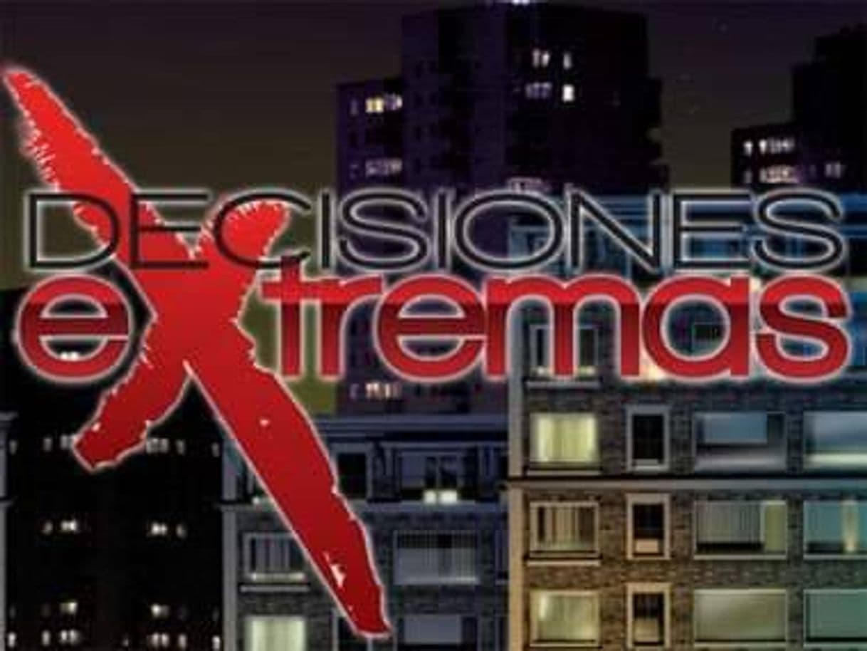 Serie Decisiones Extremas