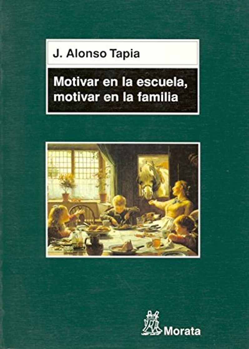 Book Motivar en la escuela, motivar en la familia: Claves para el aprendizaje