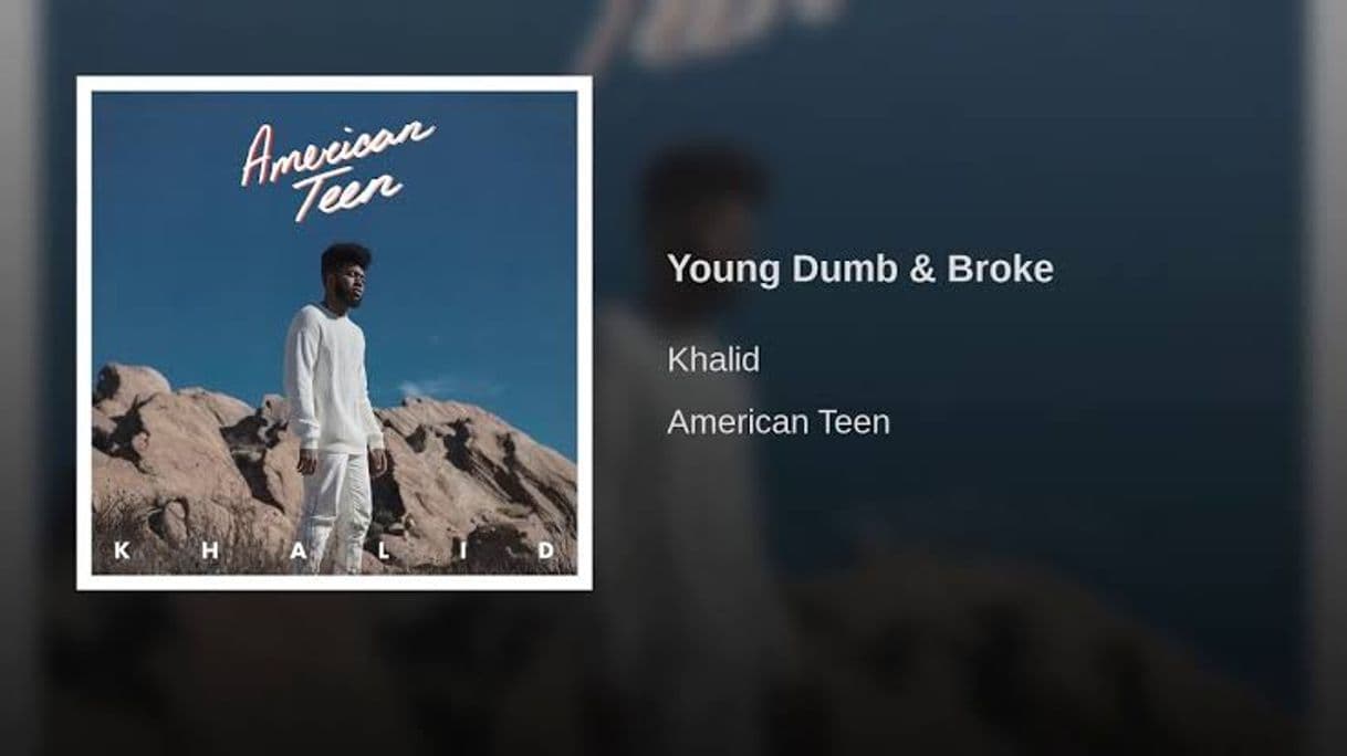 Canción Young Dumb & Broke