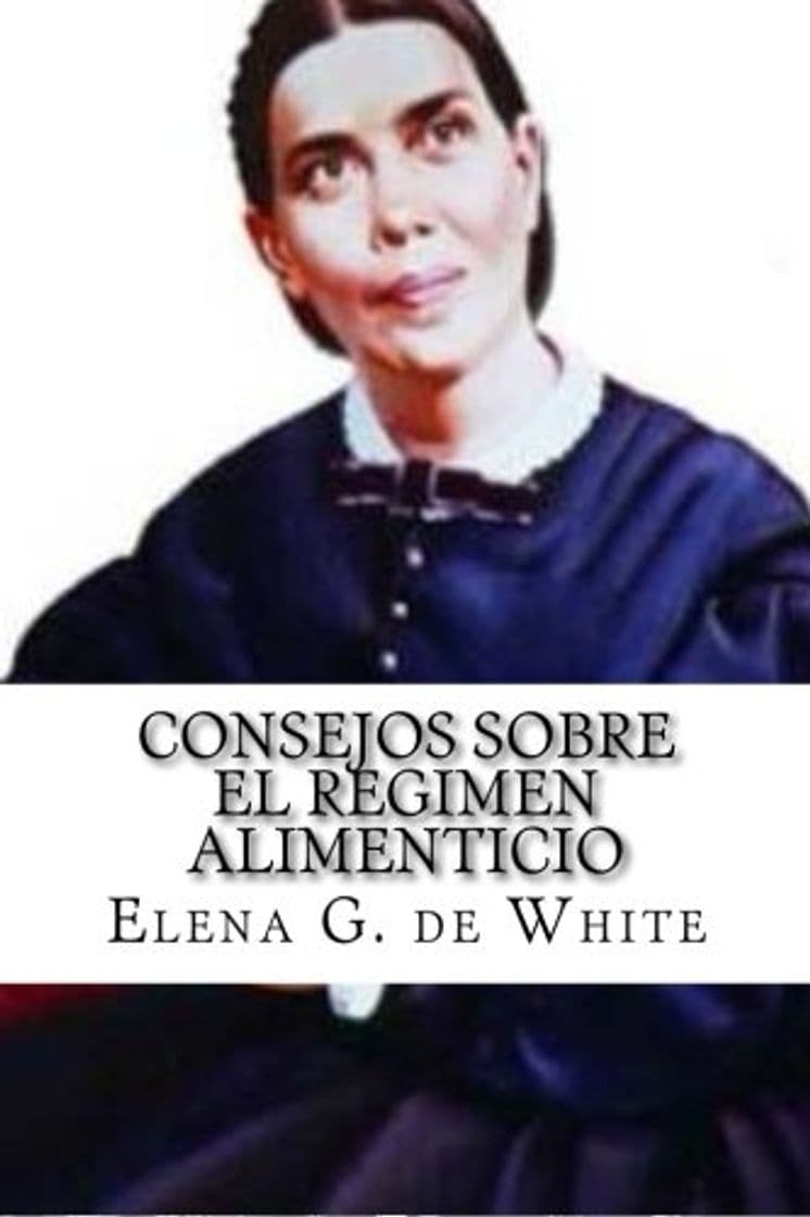 Book CONSEJOS SOBRE el REGIMEN ALIMENTICIO