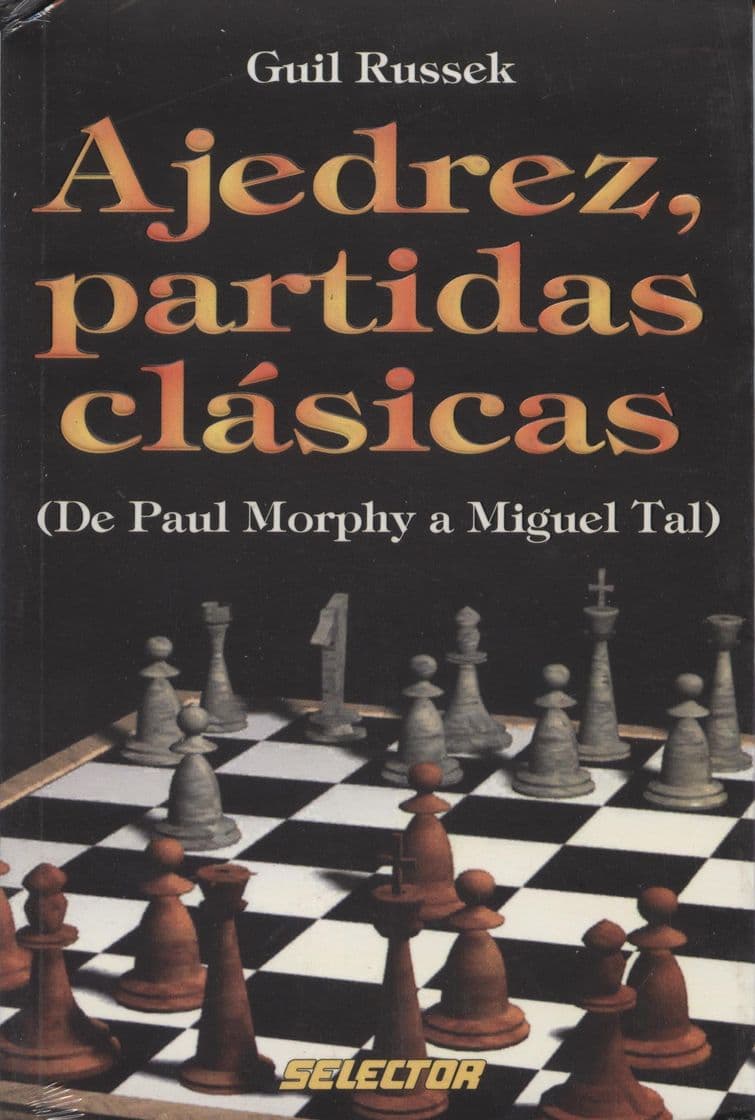 Book Ajedrez, Partidas Clásicas. Libro del GM Guil Russek.