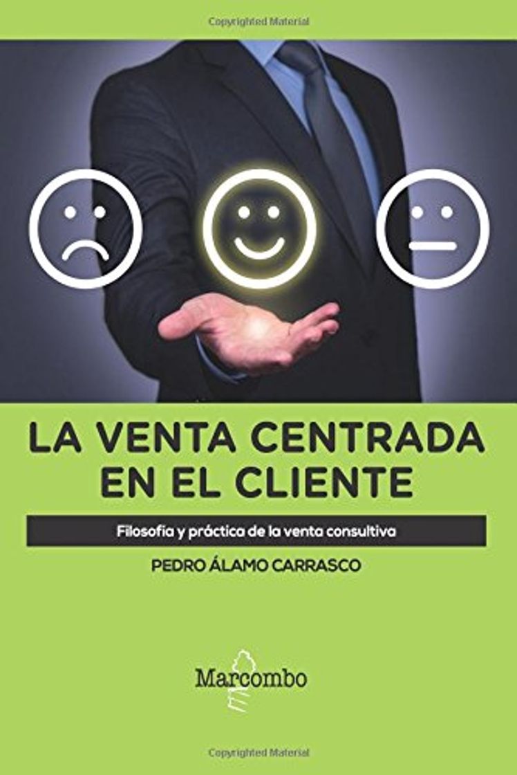 Libro La venta centrada en el cliente: Filosofía y práctica de la venta consultiva