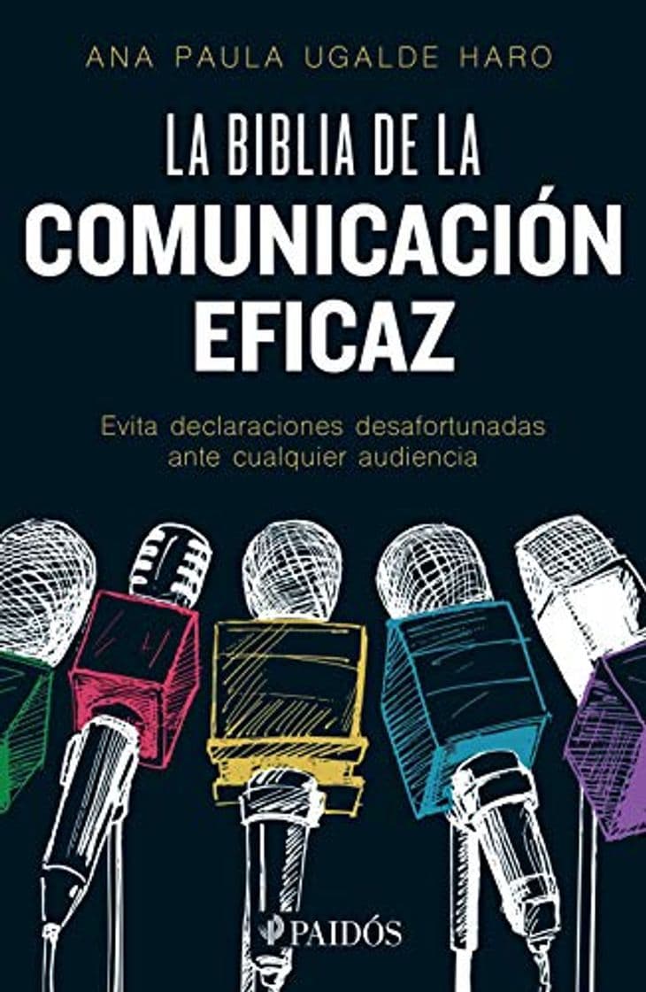 Book La biblia de la comunicación eficaz: Evita declaraciones desafortunadas ante cualquier audiencia