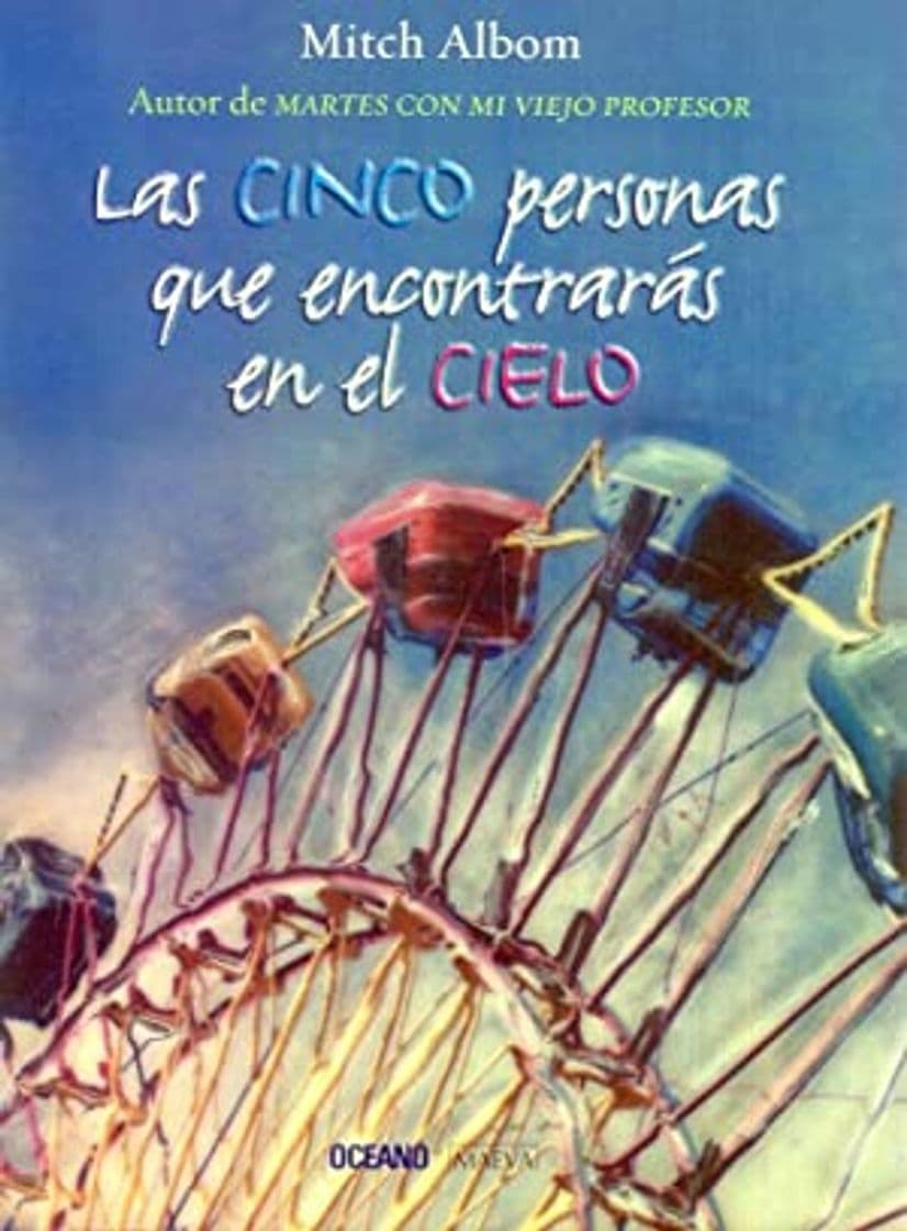 Libro Las cinco personas que encontrarás en el cielo: El libro que cambiará