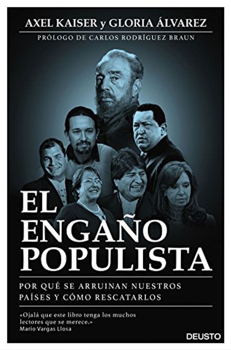 Libro El engaño populista: Por qué se arruinan nuestros países y cómo rescatarlos