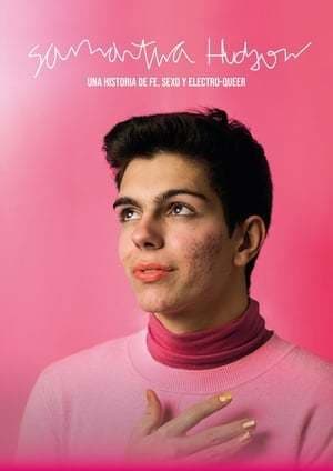 Movie Samantha Hudson, a story about faith, sex and electro-queer