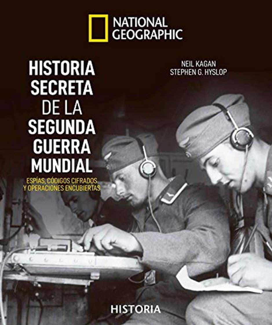 Book Historia secreta de la Segunda Guerra Mundial: Espias, códigos cifrados y operaciones