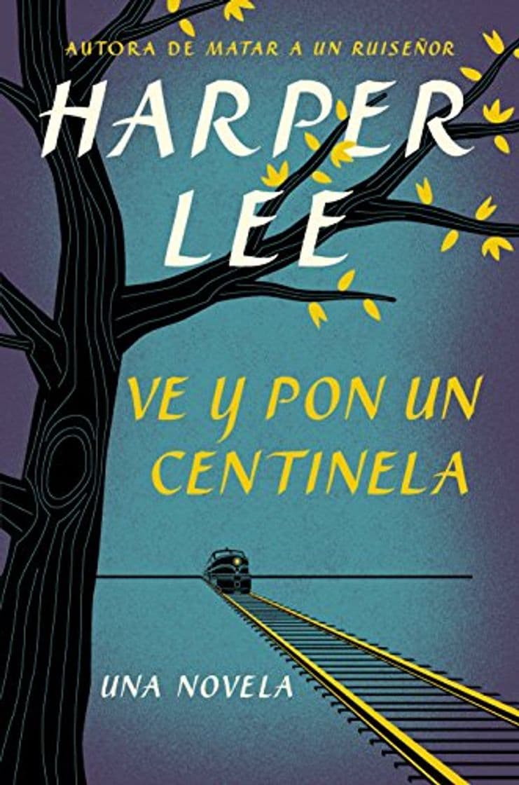 Libro Ve y pon un centinela