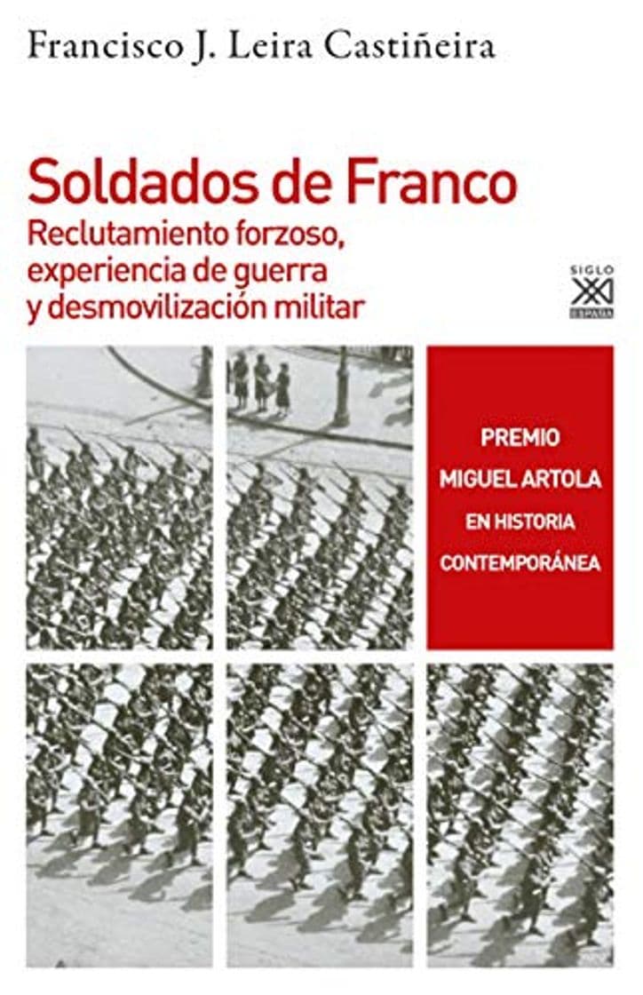 Libro Soldados de Franco: Reclutamiento forzoso, experiencia de guerra y desmovilización militar: 1277