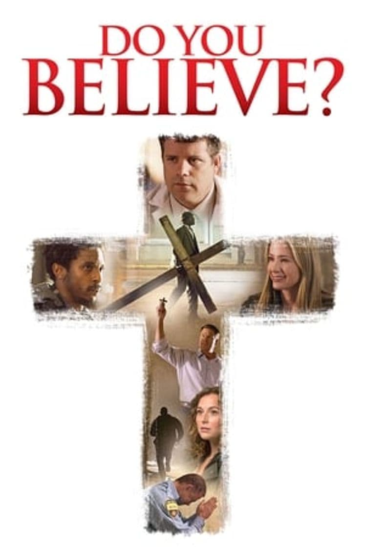 Película Do You Believe?