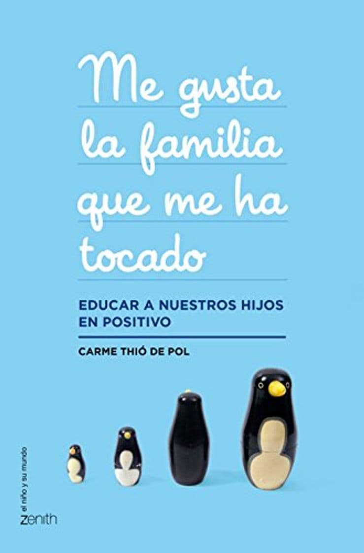 Book Me gusta la familia que me ha tocado: Educar a nuestros hijos