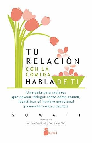 Libro Tu relación con la comida habla de tí