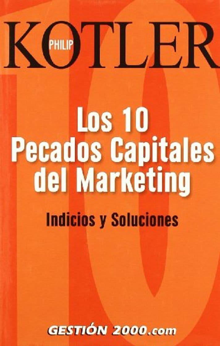 Libro Los 10 pecados capitales del marketing: Indicios y soluciones