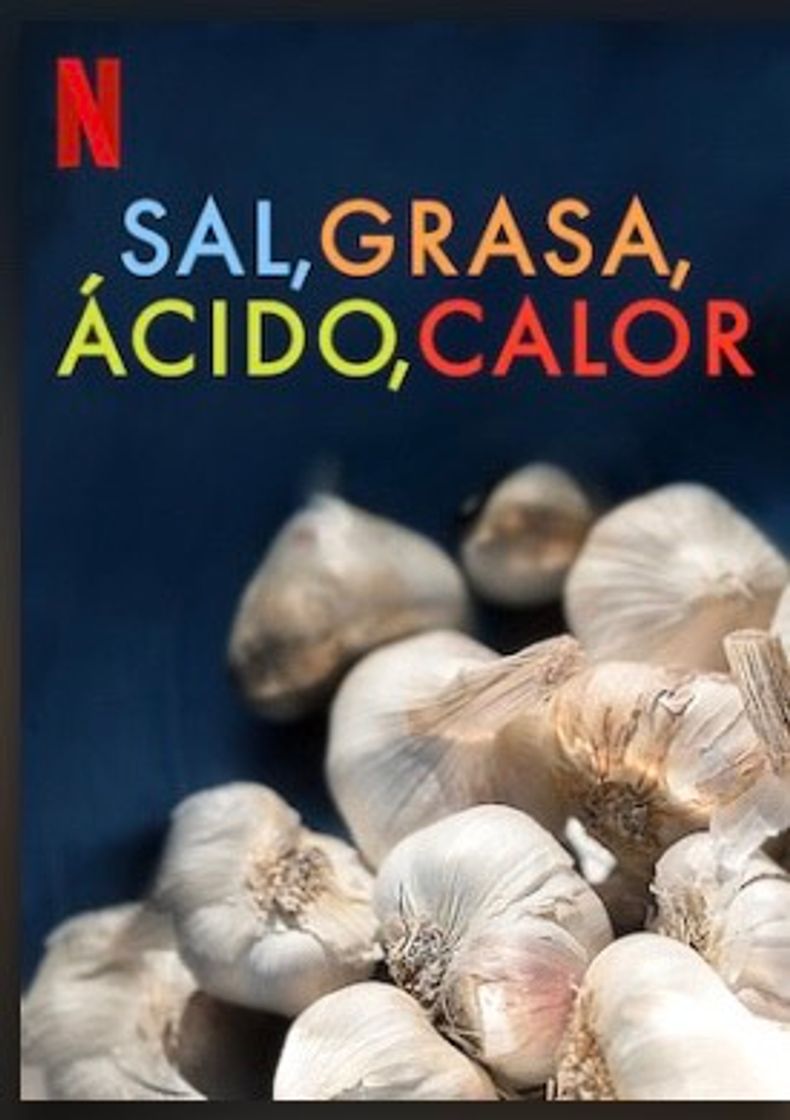 Serie Sal, grasa, ácido, calor