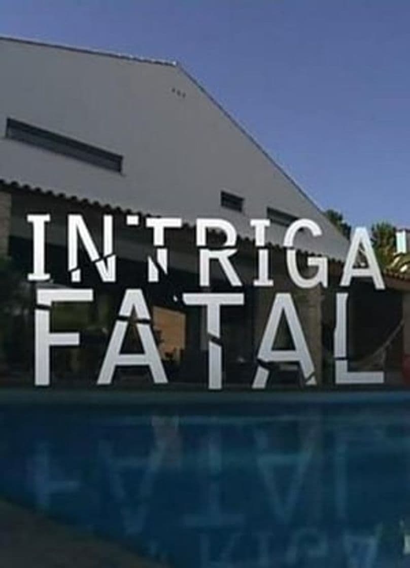 Movie Intriga Fatal