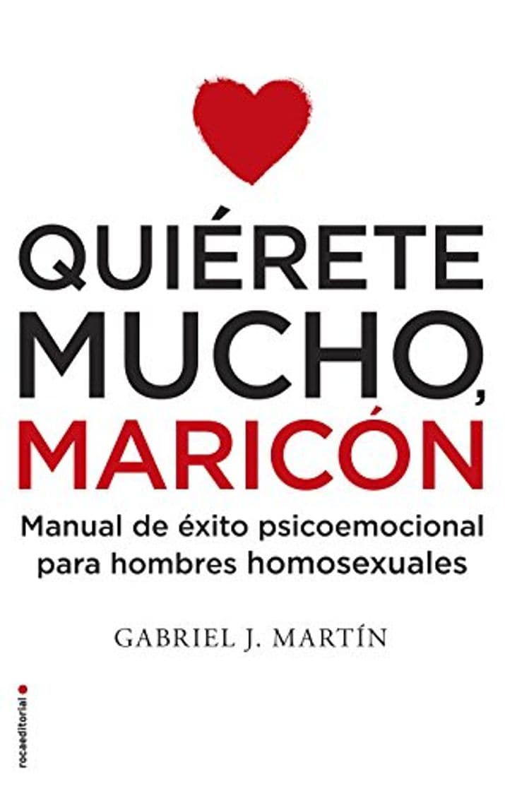 Libro Quiérete mucho, maricón