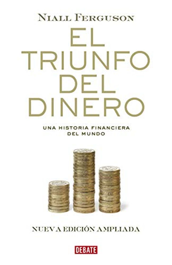 Libro El triunfo del dinero: Una historia financiera del mundo