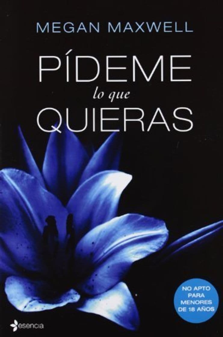 Book Pídeme lo que quieras (Erotica Esencia) de Megan Maxwell (7 de noviembre de 2012)