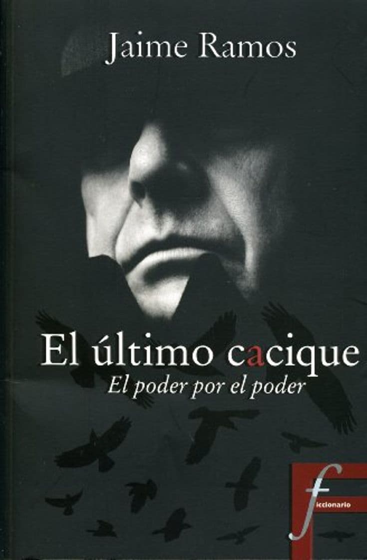 Book El ultimo cacique/ The Last Cacique