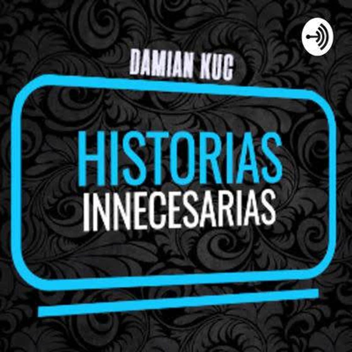 Fashion Historias Inecesarias || Damian Kuc