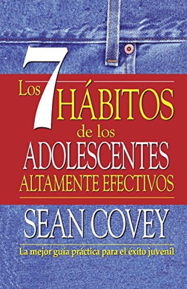 Libro Los 7 Habitos de los Adolescentes Altamente Efectivos