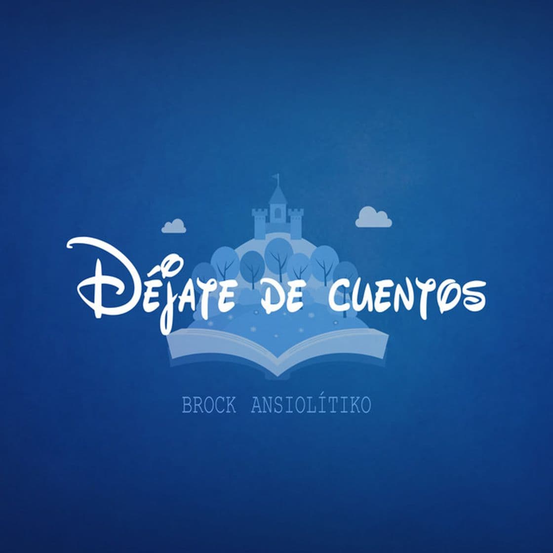 Canción Déjate de cuentos