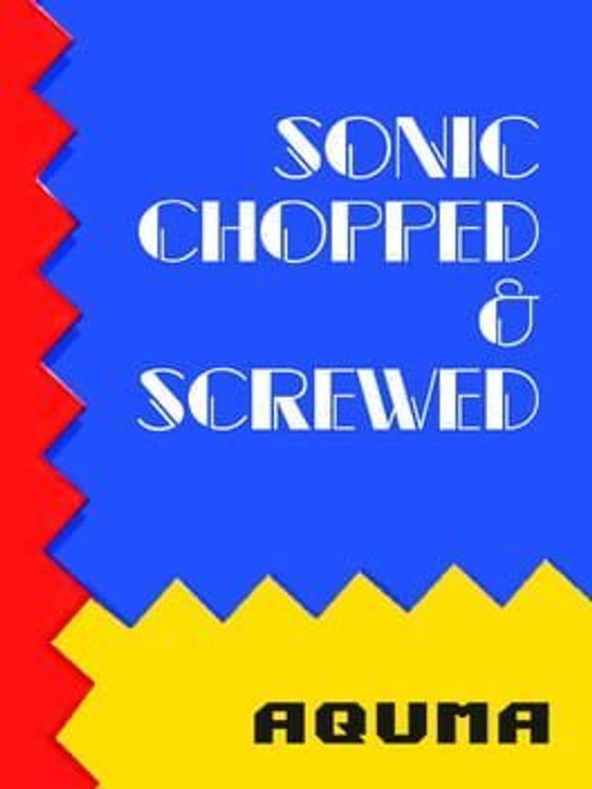 Videojuegos Sonic Chopped & Screwed