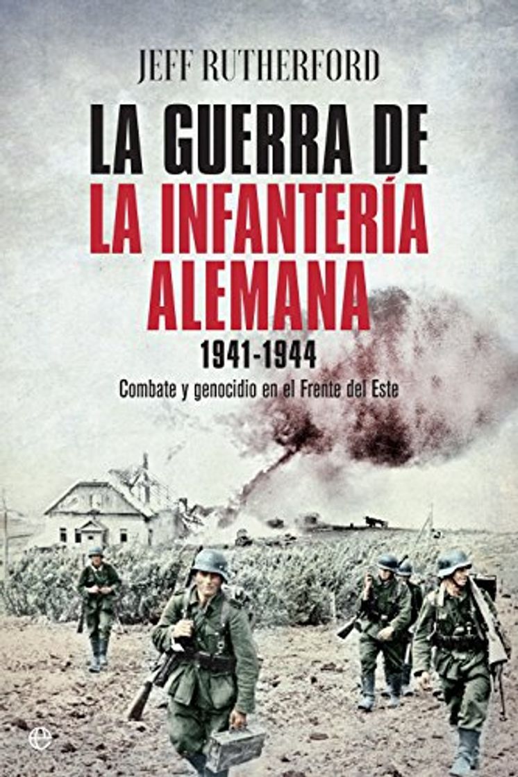 Libro La guerra de la infantería alemana. 1941-1944