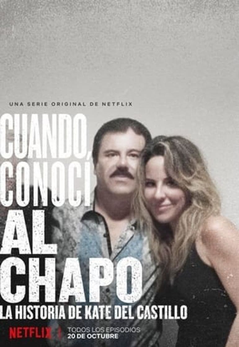 Serie The Day I Met El Chapo: The Kate del Castillo Story