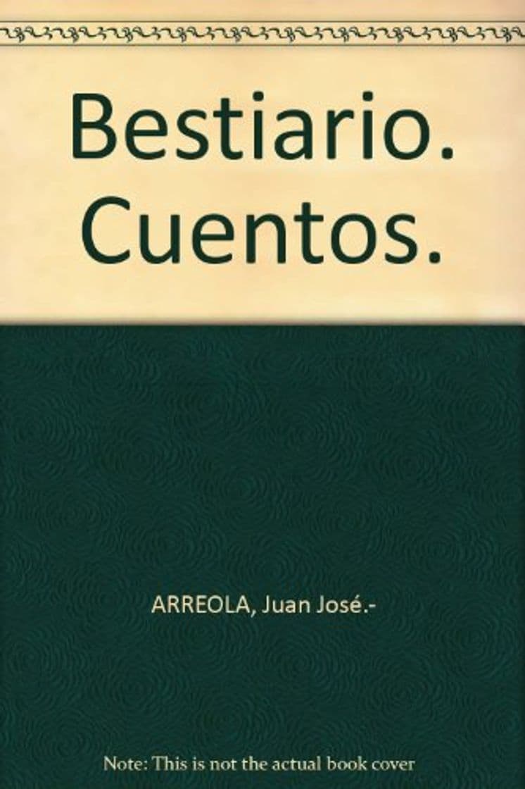 Libro Bestiario. Cuentos. [Tapa blanda] by ARREOLA