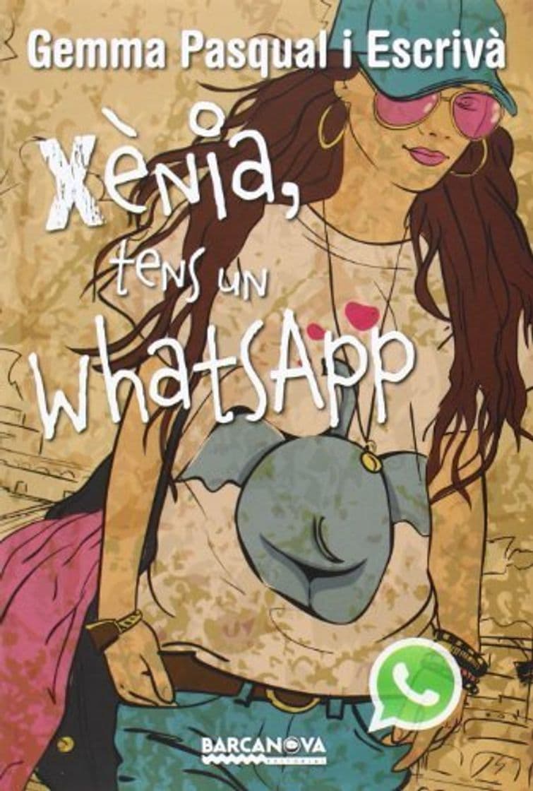 Libro Xènia, tens un WhatsApp by Gemma Pasqual i Escrivá