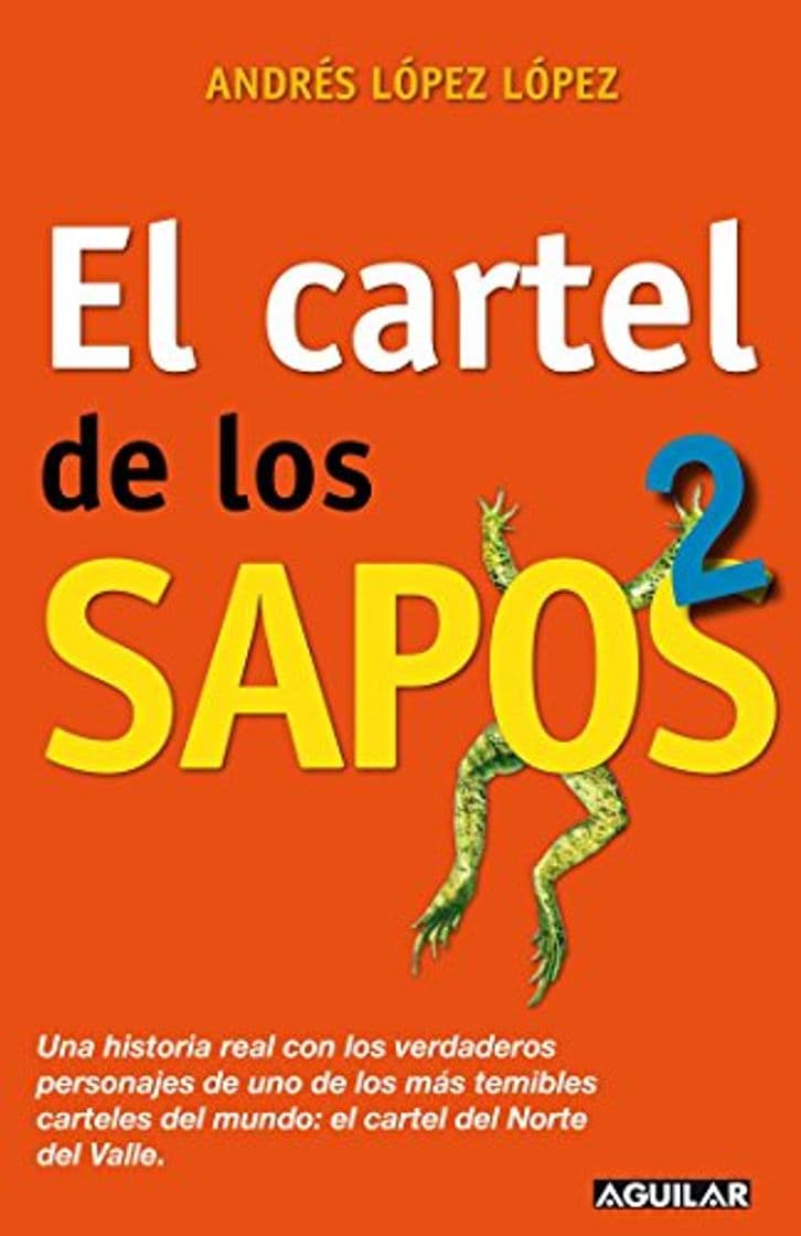 Libro El Cartel de Los Sapos 2