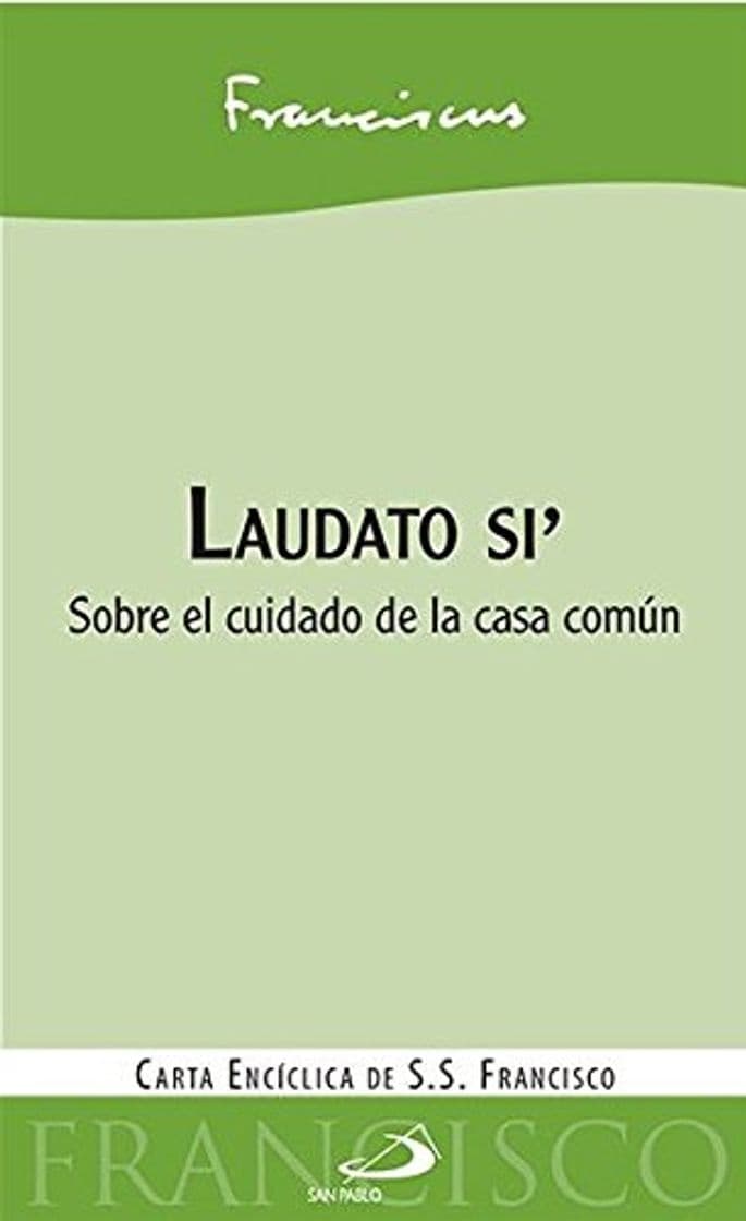 Libro Laudato si': Sobre el cuidado de la casa común