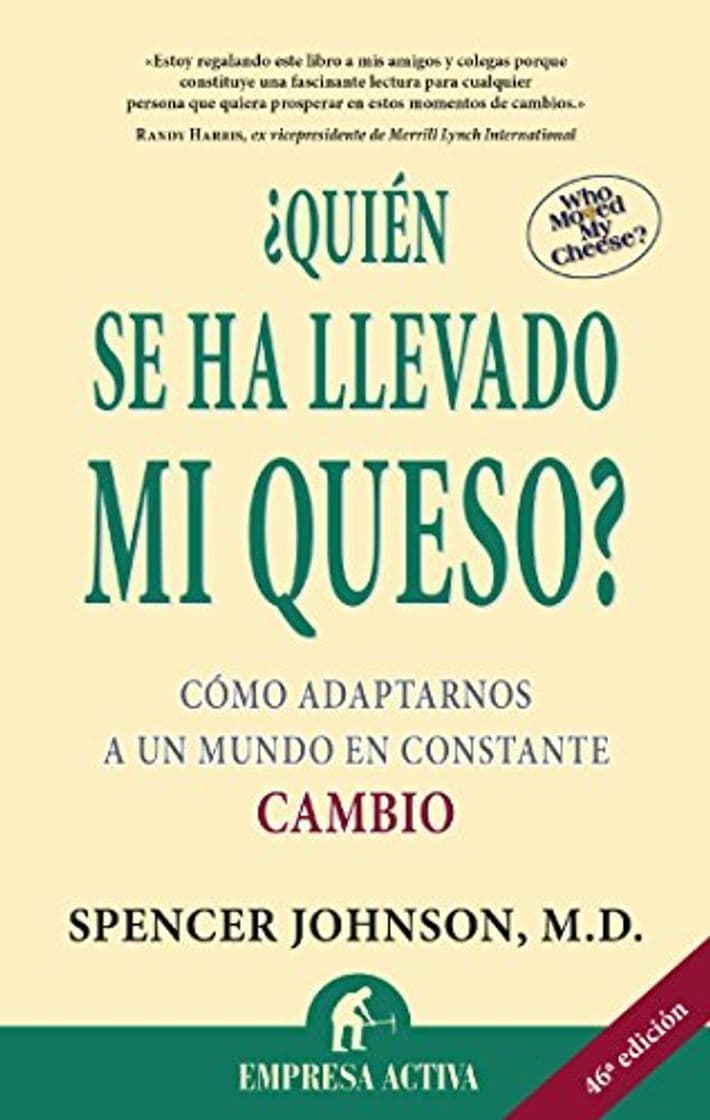 Libro ¿Quién se ha llevado mi queso?: Cómo adaptarnos en un mundo en