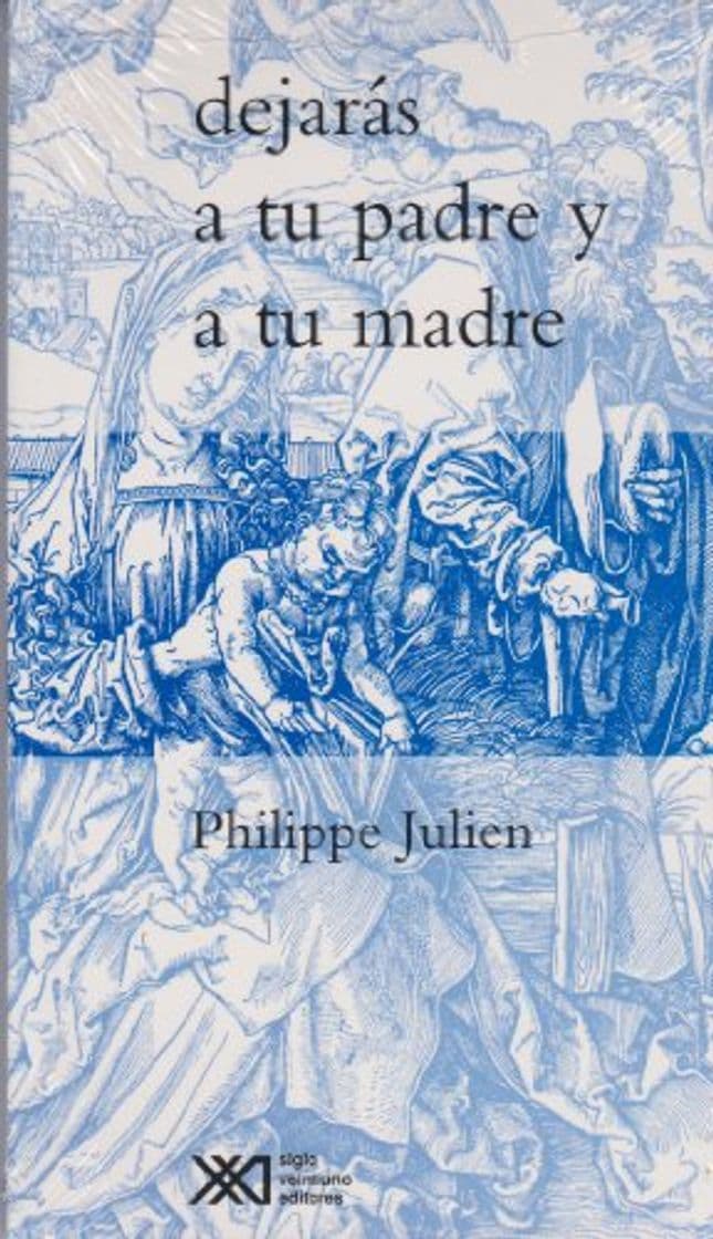 Libro Dejarás a tu padre y a tu madre