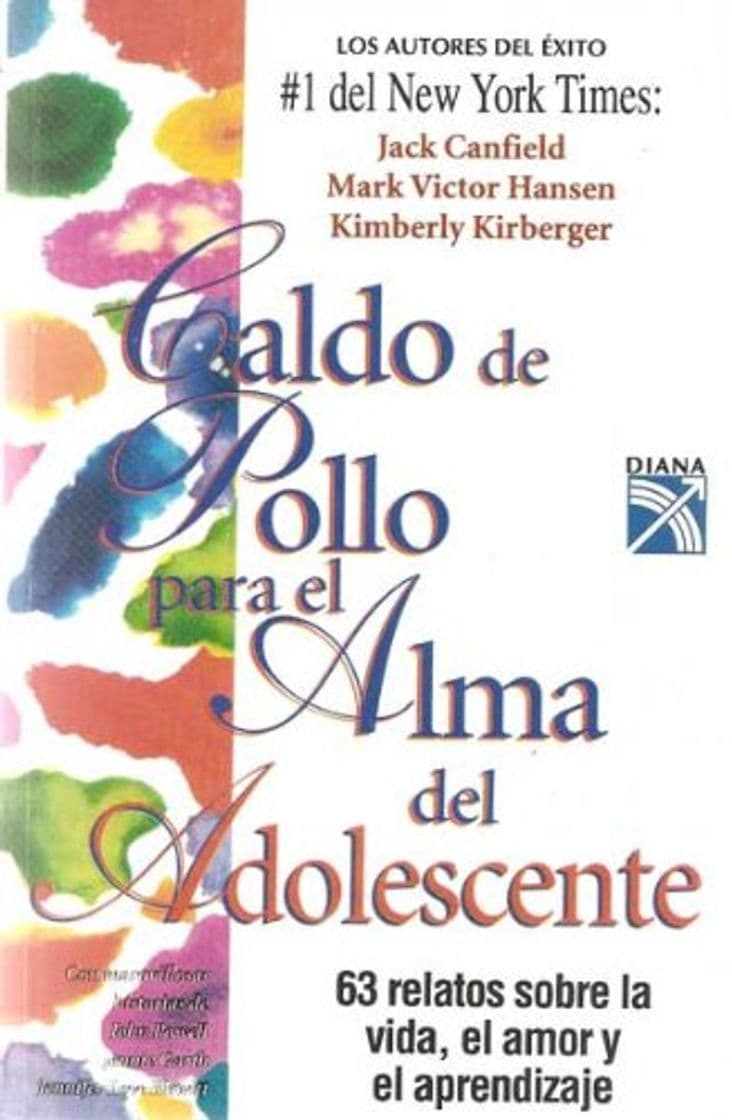 Book Caldo de pollo para el alma del adolescente/ Chicken Soup for the