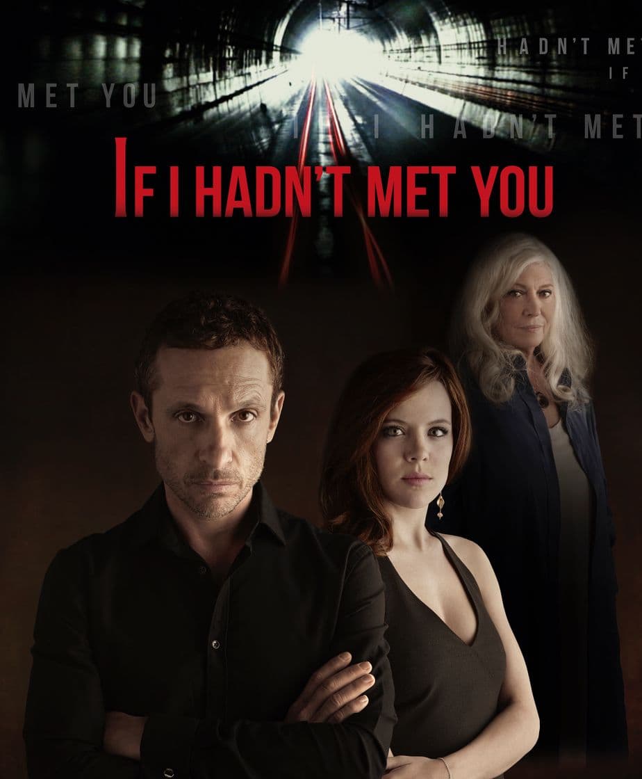 Serie If I Hadn't Met You