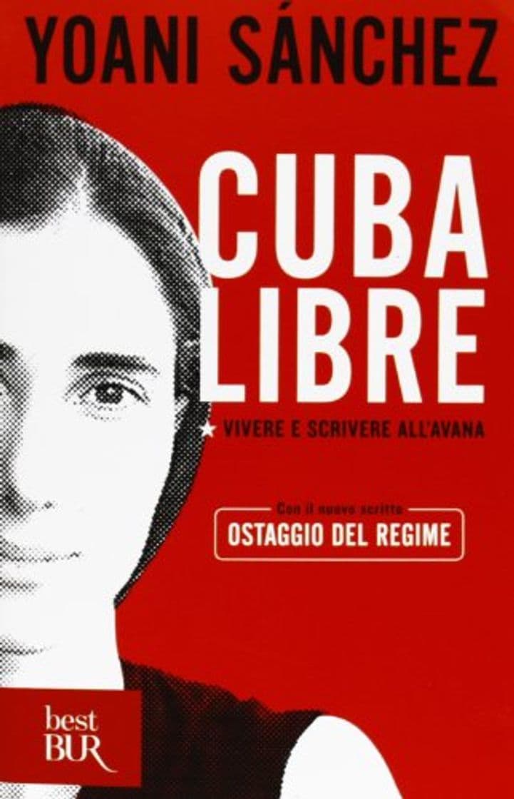 Book Cuba libre. Vivere e scrivere all'Avana