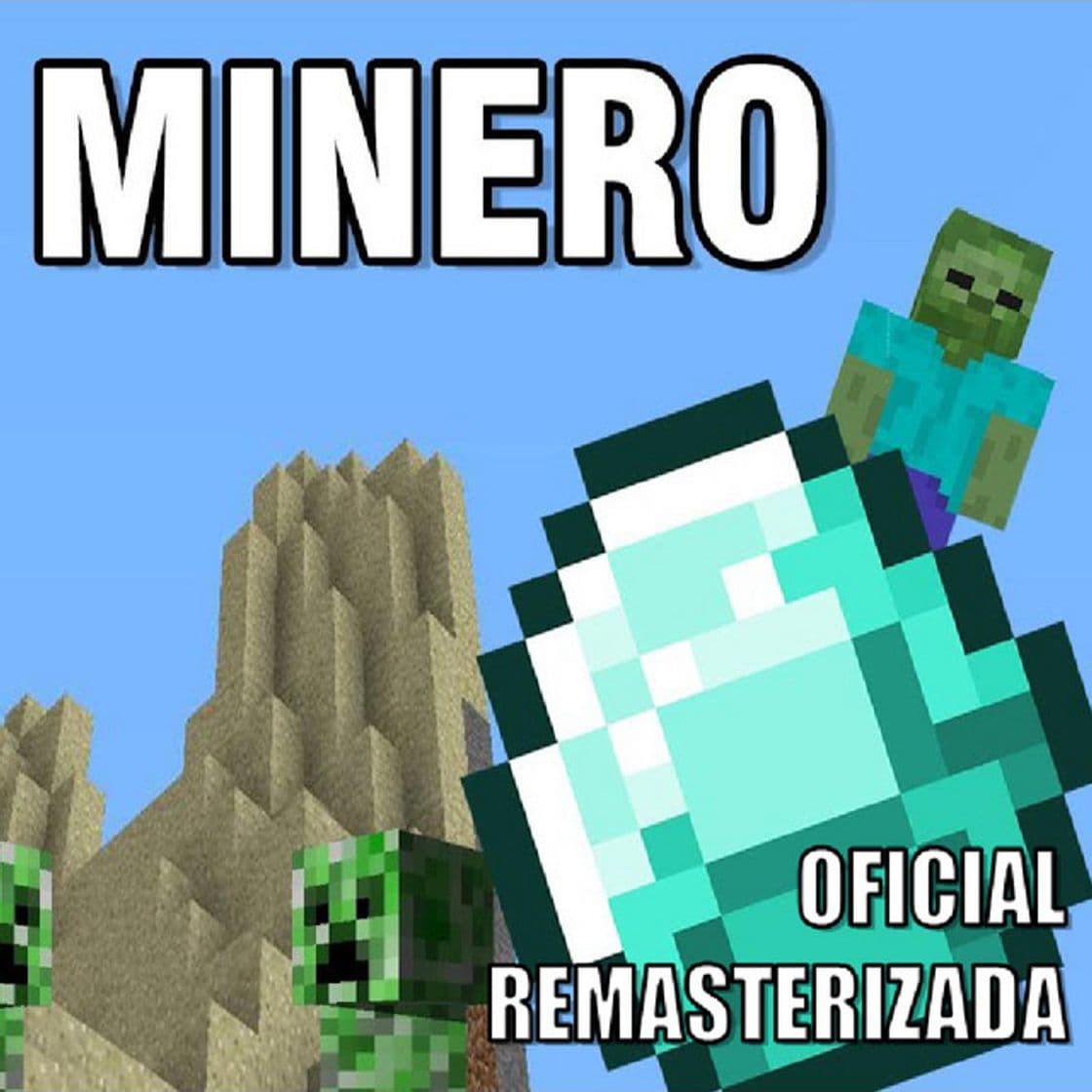 Music Minero [Versión Oficial Remasterizada] - Remaster