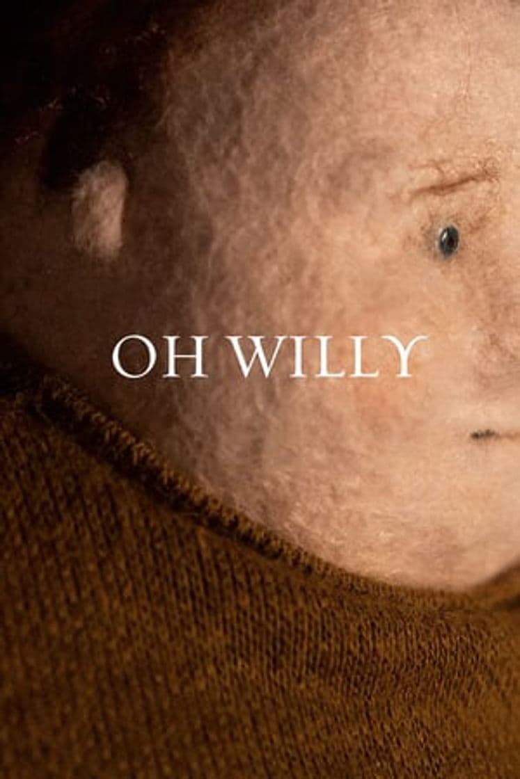 Movie Oh Willy...