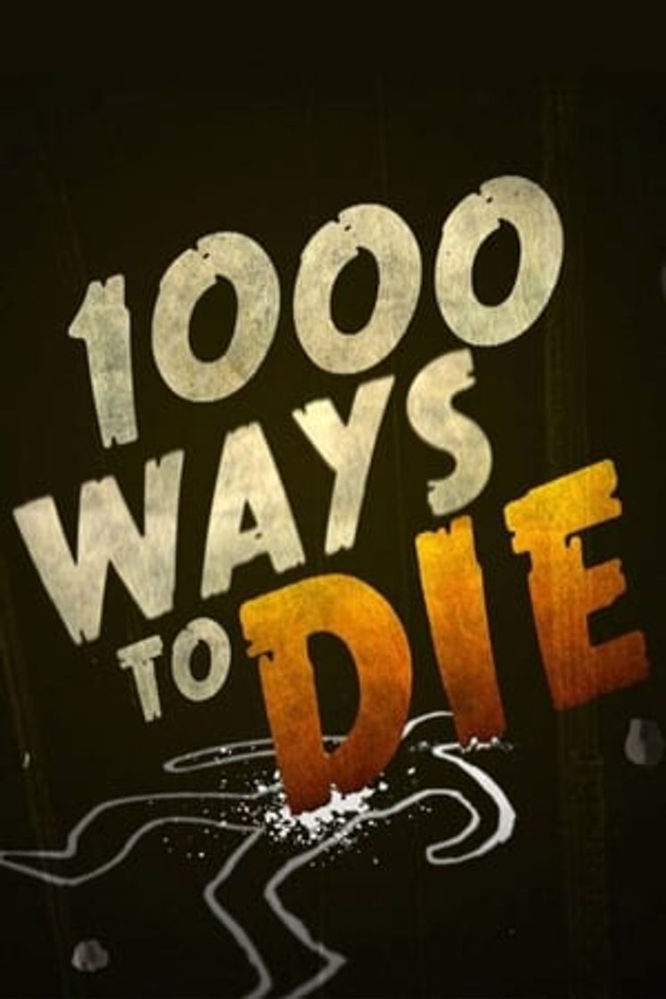 Serie 1000 Ways to Die