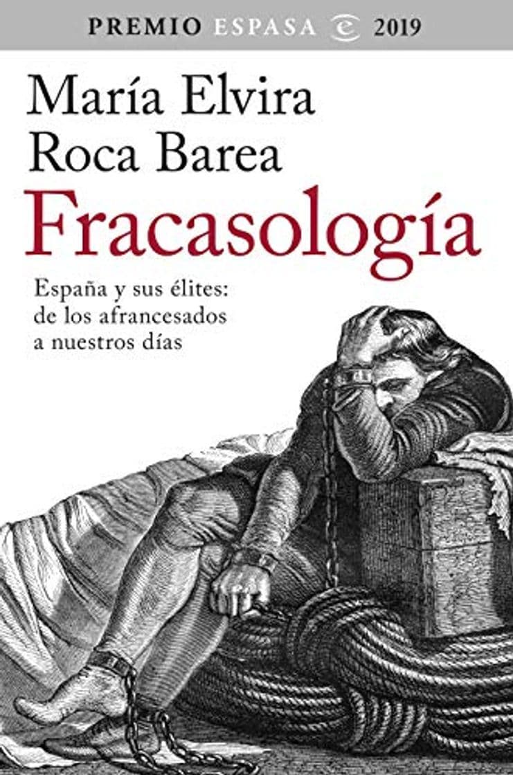 Book Fracasología: España y sus élites: de los afrancesados a nuestros días. Premio