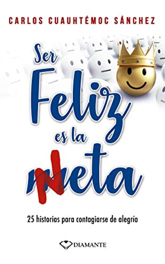 Libro Ser Feliz Es La Neta