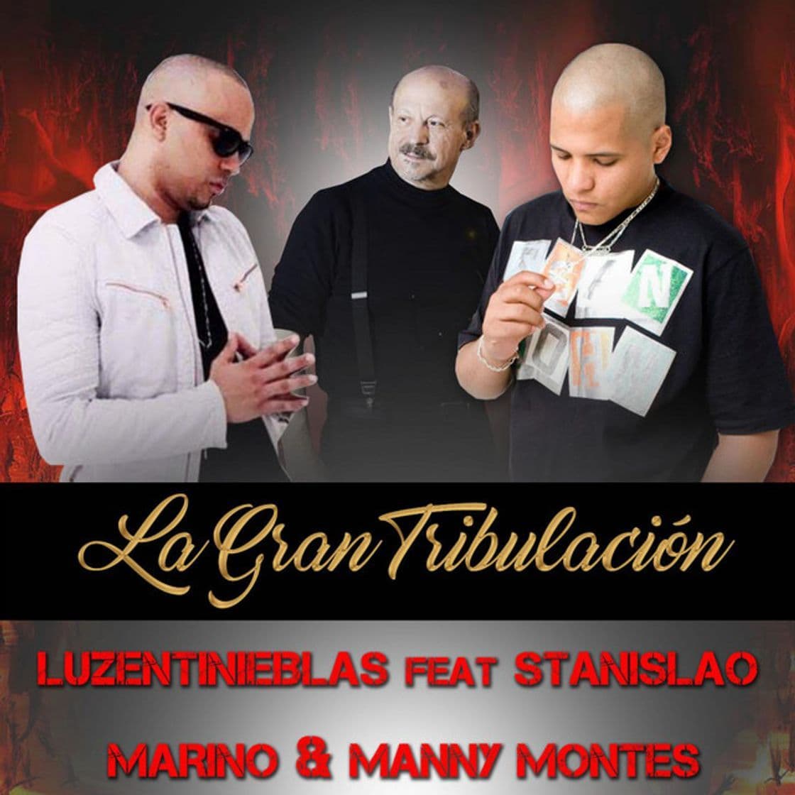 Canción La Gran Tribulacion (feat. Stanislao Marino & Manny Montes)