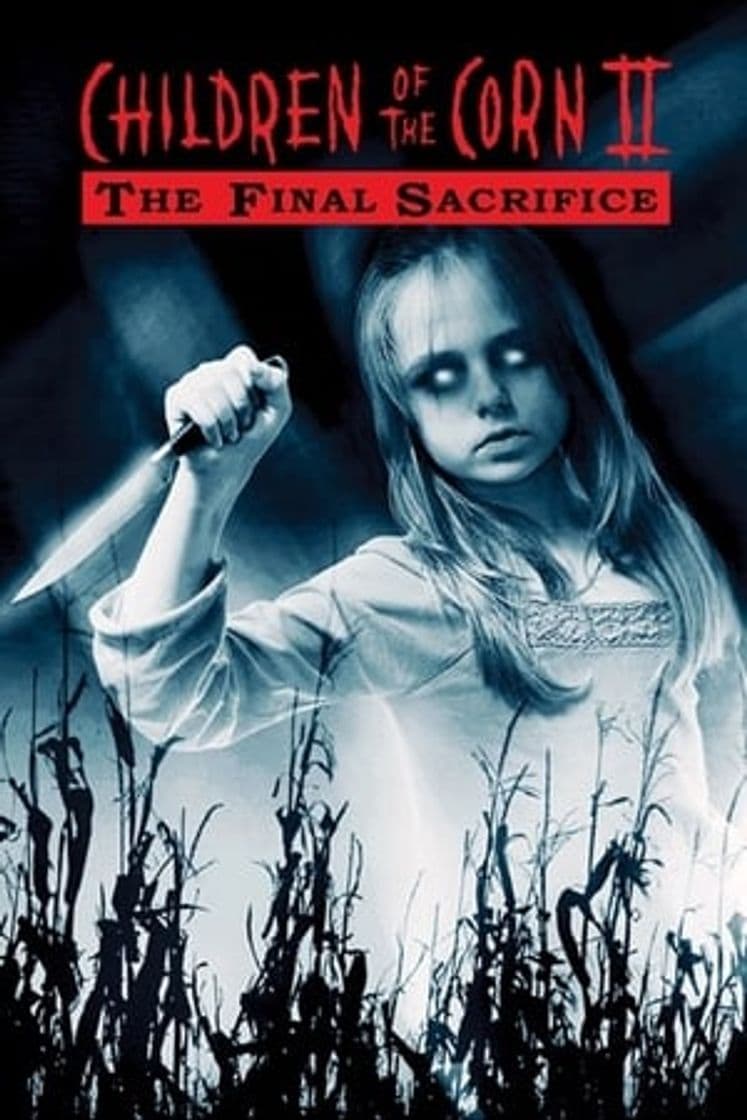 Movie Children of the Corn II: The Final Sacrifice