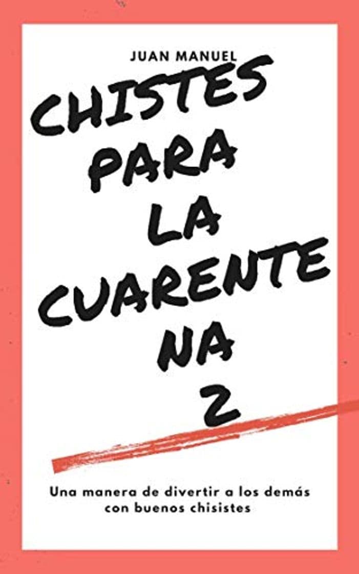 Book Chistes para la cuarentena 2: Más de 1000 chistes para la cuarentena