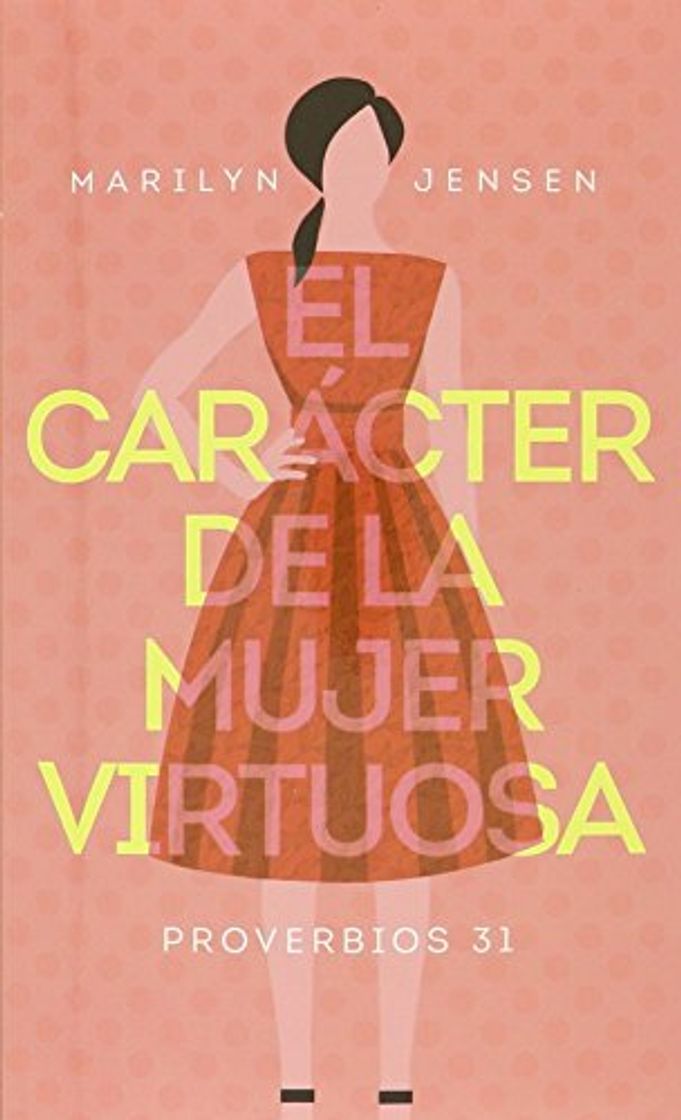 Libro El Carácter de la Mujer Virtuosa