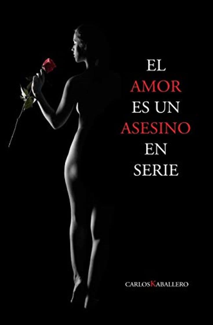 Libro El amor es un asesino en serie