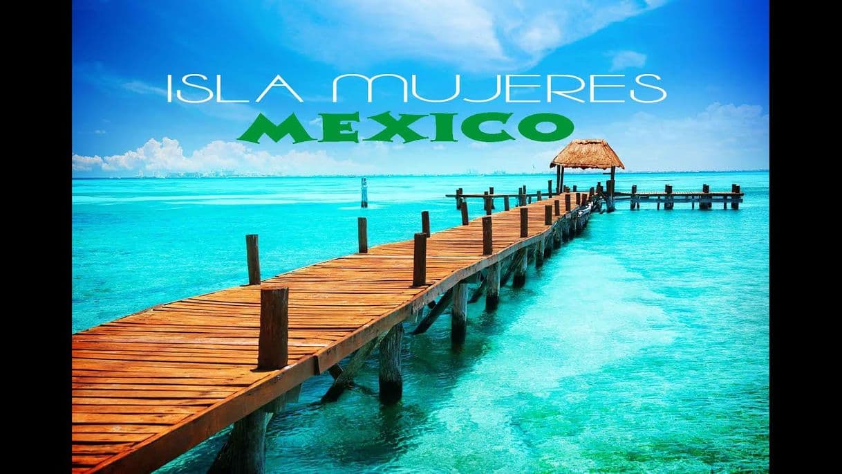 Lugar Isla Mujeres