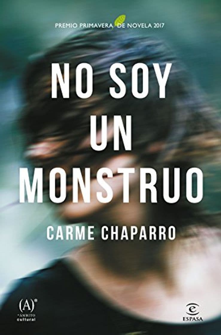 Book No soy un monstruo: Premio primavera de novela 2017